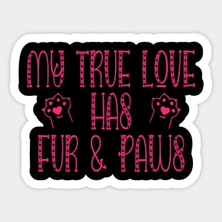 My True Love Had Fur And Paws Cat Lover Sticker